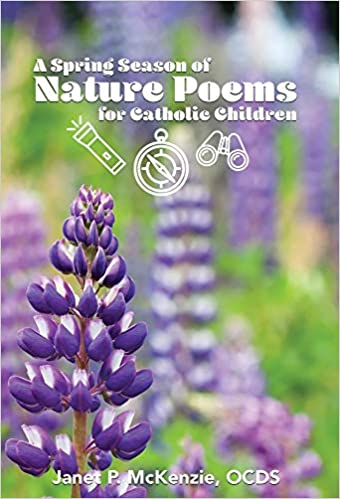 A Spring Season of Nature Poems for Catholic Children